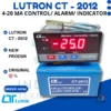 LUTRON CT-2012 4-20 mA Control Alarm Indicator untuk monitoring dan kontrol sinyal 4-20 mA